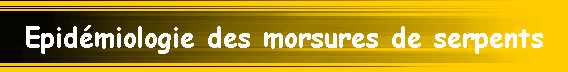 Epid�miologie des morsures de serpents