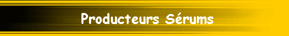 Producteurs S�rums