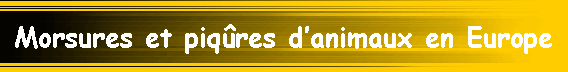 Morsures et piq�res d�animaux en Europe